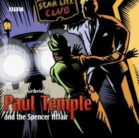 Френсис Дарбридж - Paul Temple And The Spencer Affair