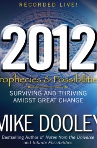 Майк Дули - 2012: Prophecies and Possibilities