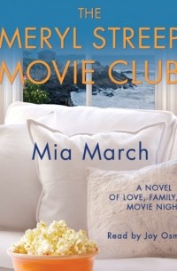 Миа Марч - Meryl Streep Movie Club