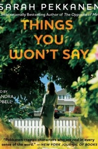 Sarah Pekkanen - Things You Won't Say