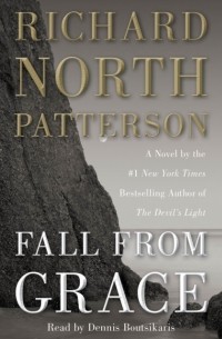 Ричард Норт Паттерсон - Fall from Grace