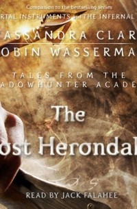 Cassandra Clare, Robin Wasserman - The Lost Herondale