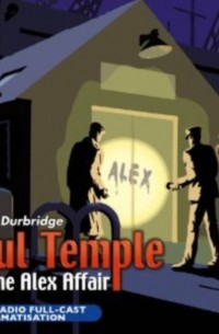 Френсис Дарбридж - Paul Temple And The Alex Affair