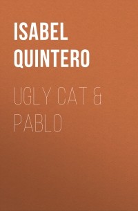 Изабель Кинтеро - Ugly Cat & Pablo
