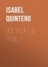 Изабель Кинтеро - Ugly Cat & Pablo