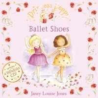 Jones, Janey Louise - Princess Poppy: Ballet Shoes