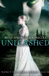 Wolf Springs Chronicles: Unleashed