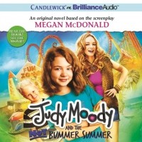 Megan McDonald - Judy Moody and the Not Bummer Summer
