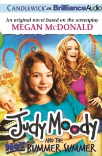 Judy Moody and the Not Bummer Summer