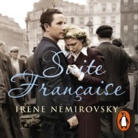 Irène Némirovsky - Suite Francaise