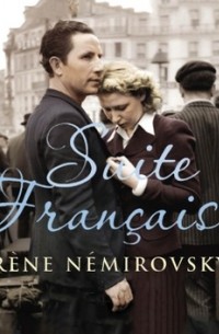 Irène Némirovsky - Suite Francaise