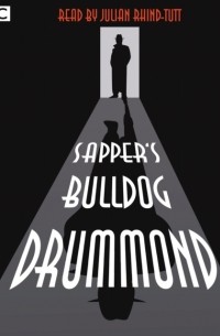 Sapper - Bulldog Drummond