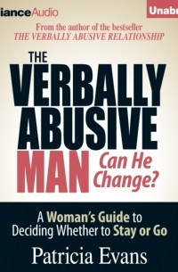 Патрисия Эванс - Verbally Abusive Man, Can He Change?