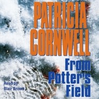 Patricia Cornwell - From Potter's Field