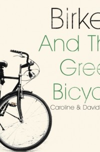 Birkett And The Green Bicycle