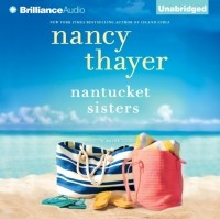 Нэнси Тэйер - Nantucket Sisters