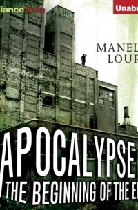 Manel Loureiro - Apocalypse Z: The Beginning of the End