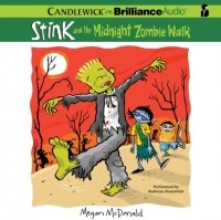 Megan McDonald - Stink and the Midnight Zombie Walk
