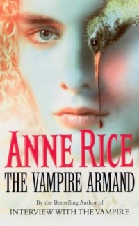 Anne Rice - The Vampire Armand
