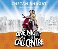 Четан Бхагат - One Night At The Call Centre
