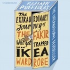 Ромен Пуэртолас - The Extraordinary Journey of the Fakir Who Got Trapped in an Ikea Wardrobe