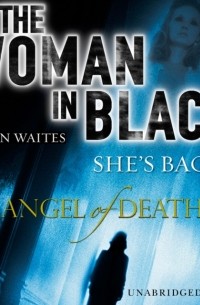 Мартин Уэйтс - Woman in Black: Angel of Death
