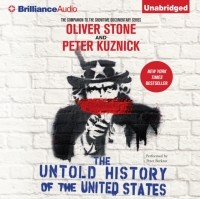 Оливер Стоун - Untold History of the United States