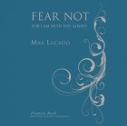 Макс Лукадо - Fear Not Promise Book