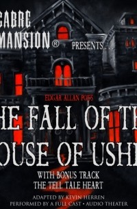 Edgar Allan Poe - The Fall of the House of Usher