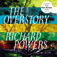 Richard Powers - The Overstory
