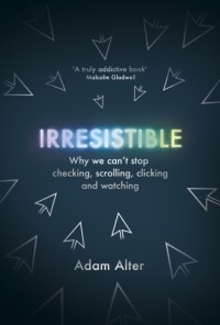 Адам Алтер - Irresistible