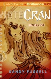 Samurai Kids #1: White Crane