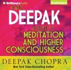 Дипак Чопра - Ask Deepak About Meditation & Higher Consciousness