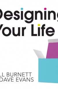  - Designing Your Life