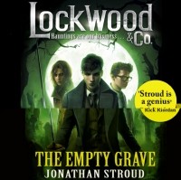 Джонатан Страуд - Lockwood & Co: The Empty Grave