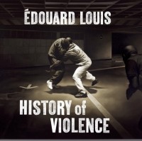 Эдуард Луи - History of Violence