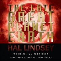 Hal Lindsey - Late Great Planet Earth