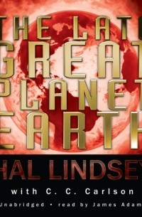 Hal Lindsey - Late Great Planet Earth