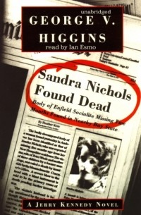George V. Higgins - Sandra Nichols Found Dead