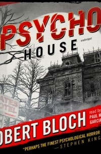 Robert Bloch - Psycho House