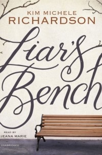 Ким Мишель Ричардсон - Liar's Bench