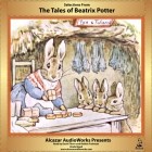 Беатрикс Поттер - Selections from The Tales of Beatrix Potter