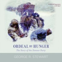 Джордж Стюарт - Ordeal by Hunger