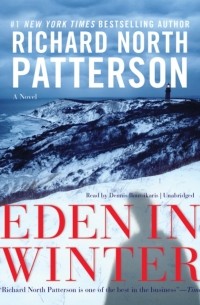 Ричард Норт Паттерсон - Eden in Winter