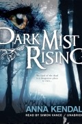 Anna Kendall - Dark Mist Rising
