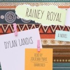 Dylan Landis - Rainey Royal