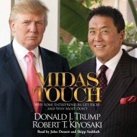  - Midas Touch: Why Some Entrepreneurs Get Rich-And Why Most Don't