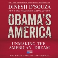 Dinesh D'Souza - Obama's America