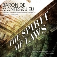 Шарль Луи де Монтескьё - The Spirit of Laws
