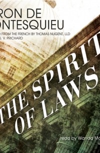 Шарль Луи де Монтескьё - The Spirit of Laws